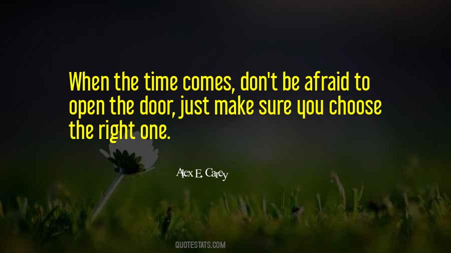 Right Time Comes Quotes #790957