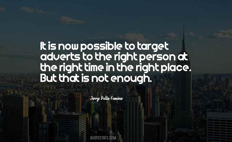 Right Time Right Person Quotes #882368