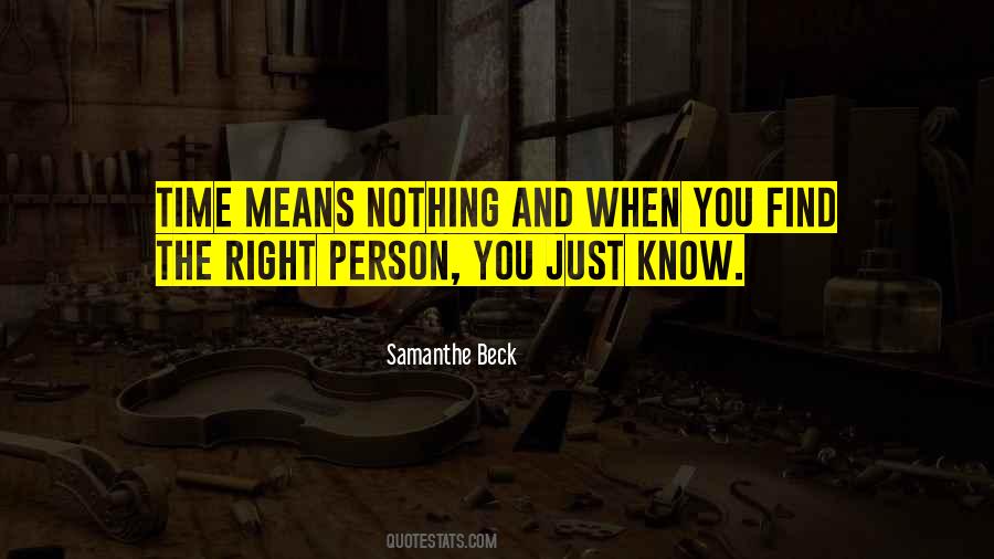 Right Time Right Person Quotes #938727