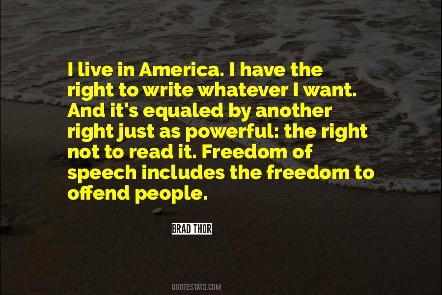 Right To Freedom Of Speech Quotes #1478843