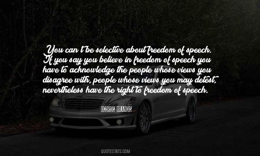Right To Freedom Of Speech Quotes #662016