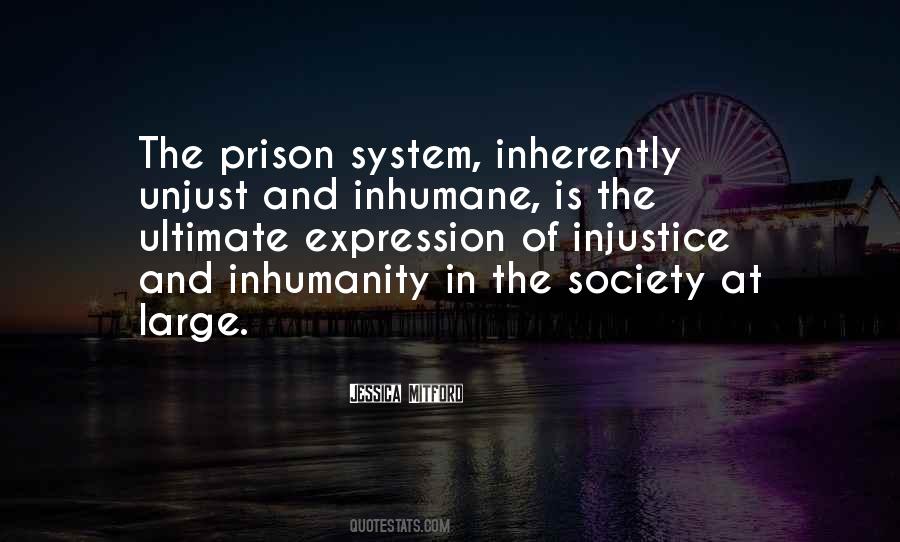 Quotes About Unjust Society #1406927