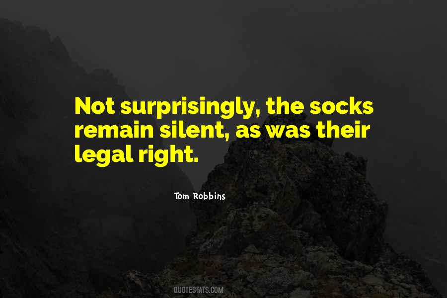 Right To Remain Silent Quotes #788934