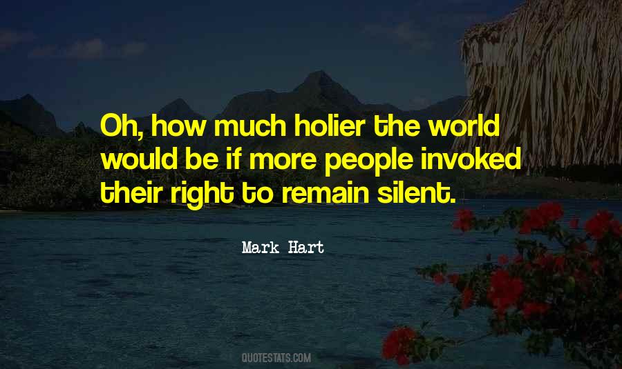 Right To Remain Silent Quotes #824888