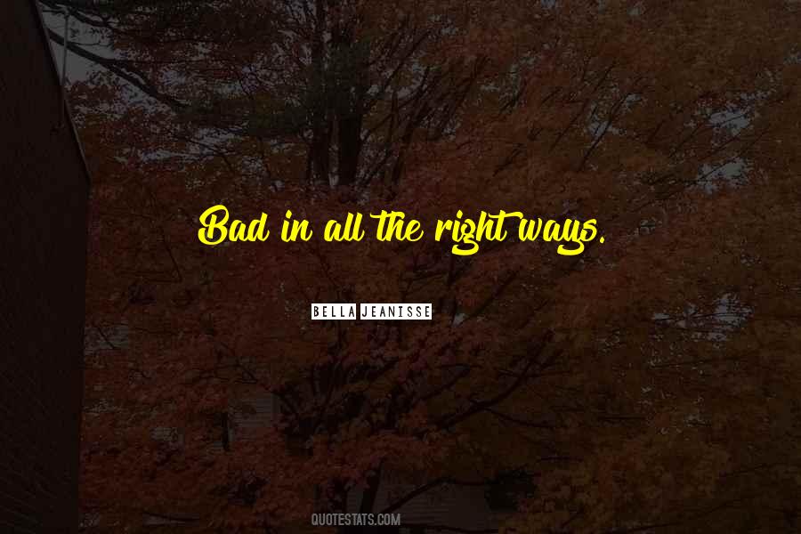 Right Ways Quotes #1253667