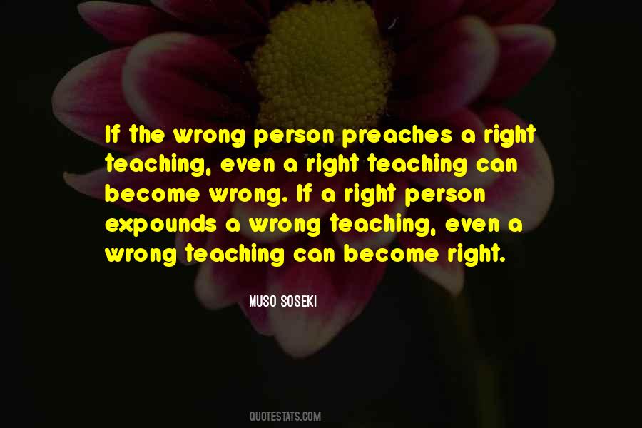 Right Wrong Person Quotes #1000003