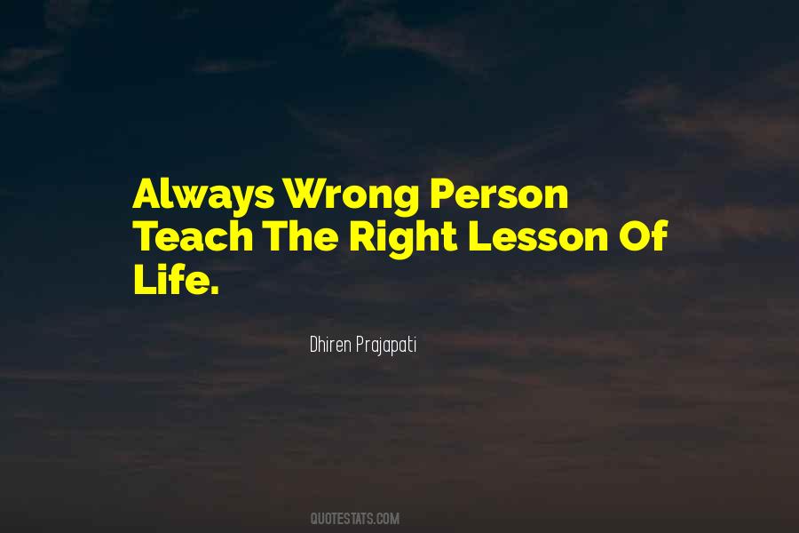Right Wrong Person Quotes #1330067