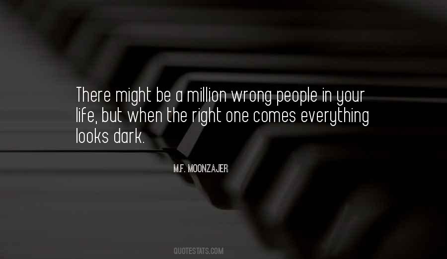 Right Wrong Person Quotes #306584