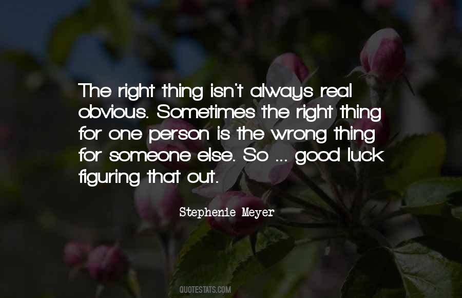 Right Wrong Person Quotes #860942