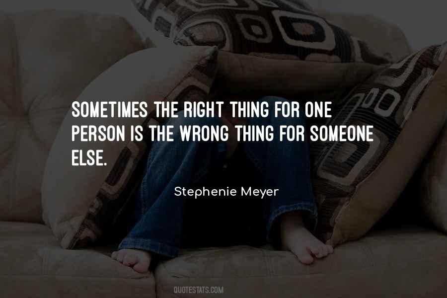 Right Wrong Person Quotes #914844