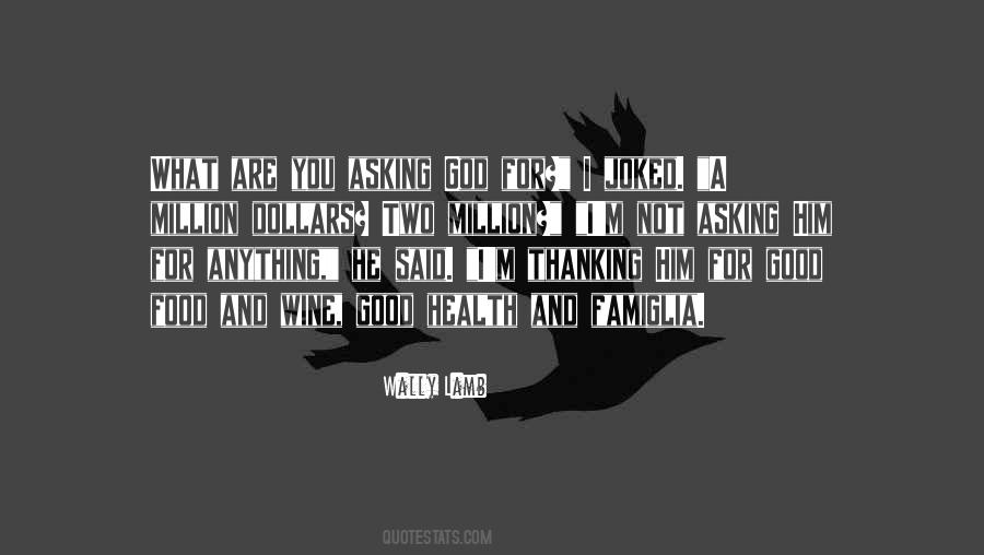 Quotes About Asking God For Something #135761