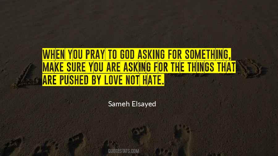 Quotes About Asking God For Something #1766192
