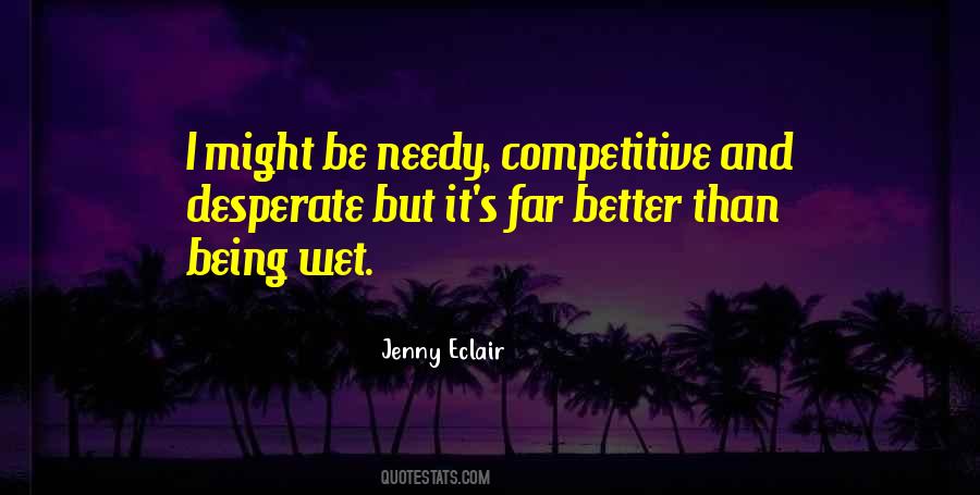 Quotes About Being Competitive #1221910