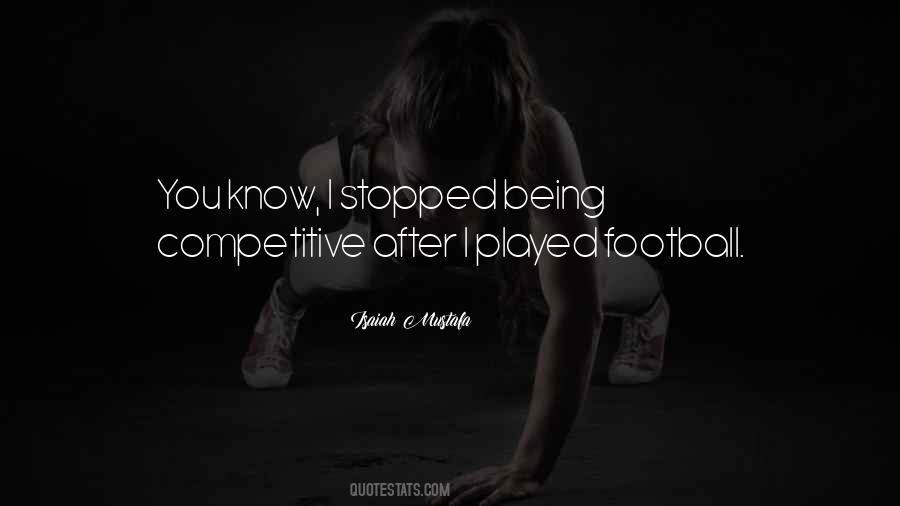 Quotes About Being Competitive #1726481