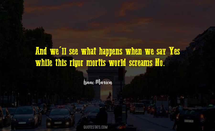 Rigor Mortis Quotes #1550875