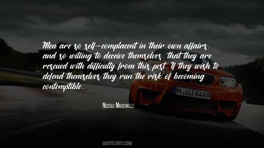 Quotes About Being Complacent #126356