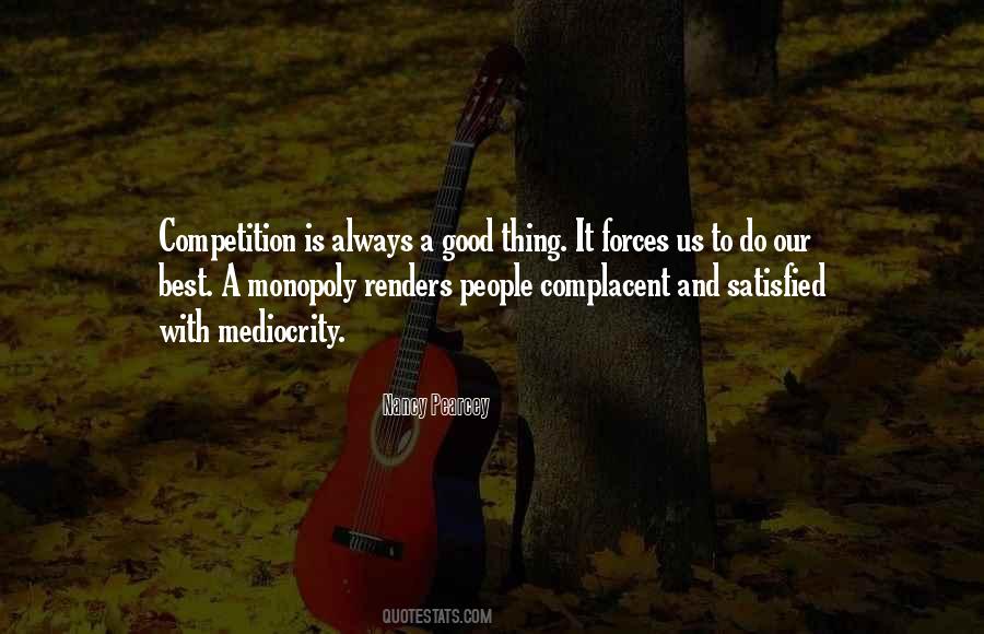 Quotes About Being Complacent #311830