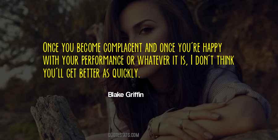 Quotes About Being Complacent #355169