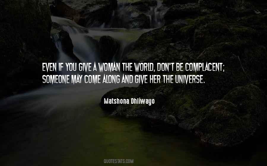 Quotes About Being Complacent #767178