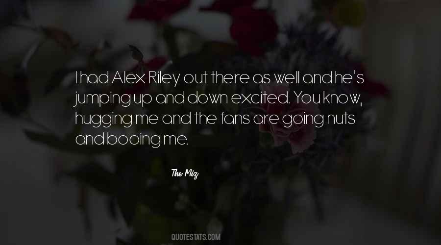 Riley Quotes #1517145