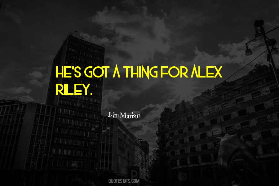 Riley Quotes #257610