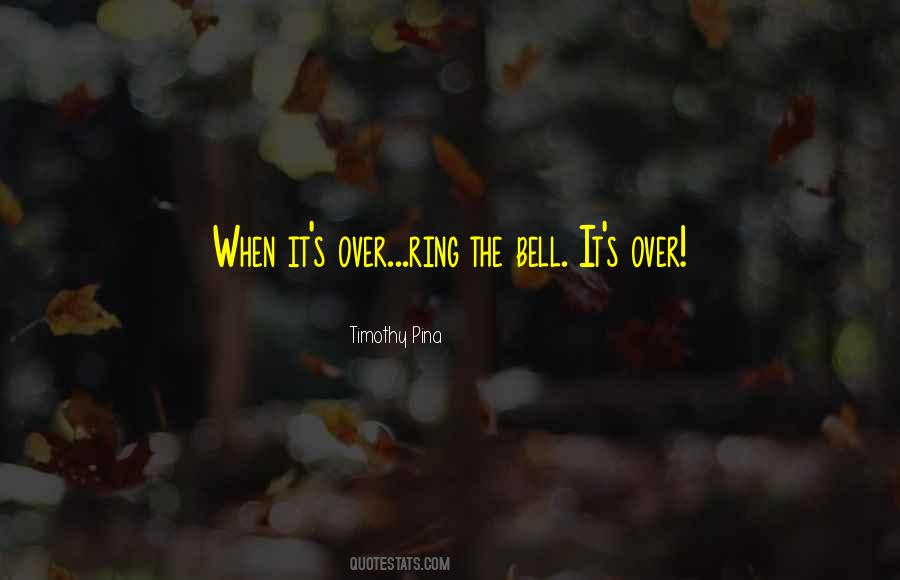 Ring My Bell Quotes #929265