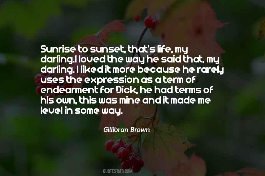 Quotes About Sunset And Sunrise #1528970 Quotes About Sunset And Sunrise #1528970