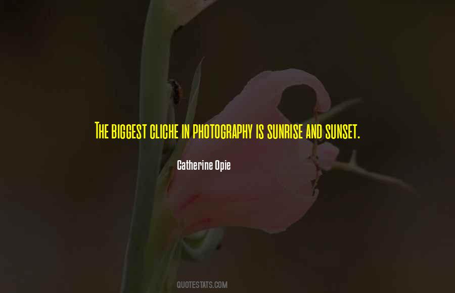 Quotes About Sunset And Sunrise #666335 Quotes About Sunset And Sunrise #666335