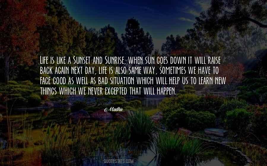 Quotes About Sunset And Sunrise #834080