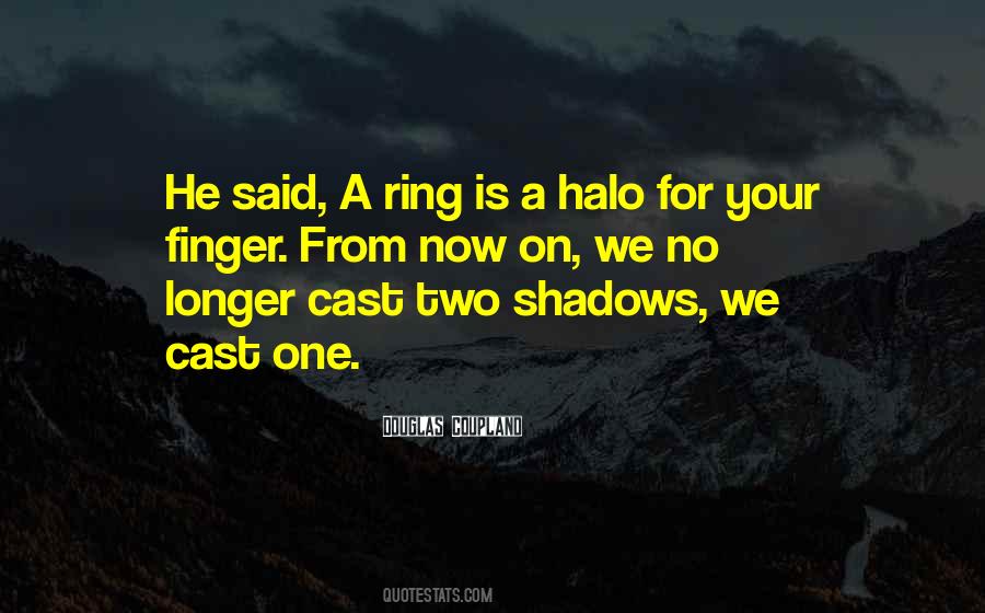 Ring On My Finger Quotes #1485588