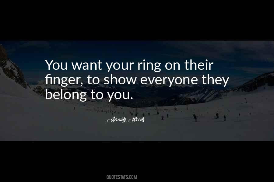 Ring On My Finger Quotes #1515099