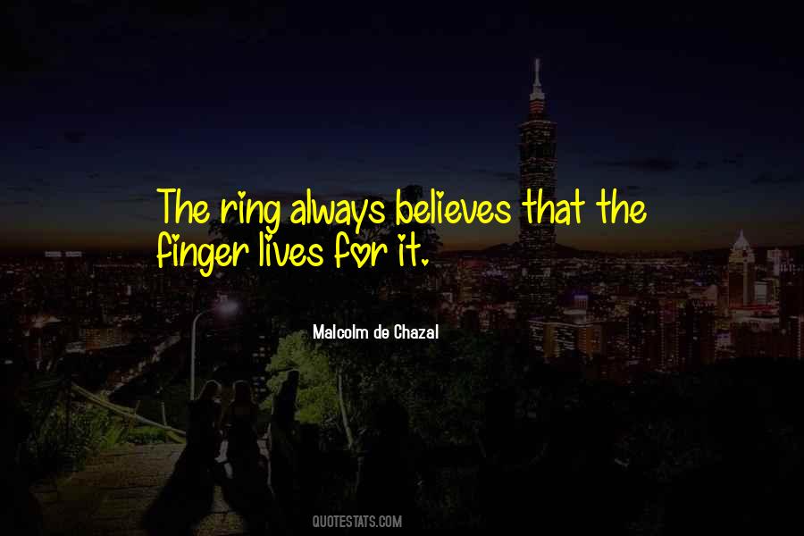 Ring On My Finger Quotes #1630132