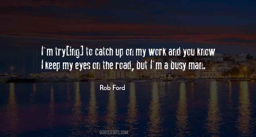 Quotes About Rob Ford #108823