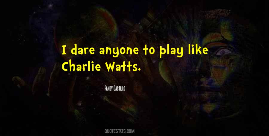 Quotes About Charlie Watts #903765