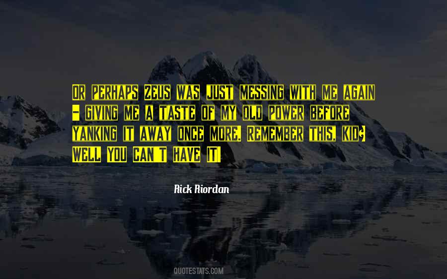 Riordan Quotes #6425