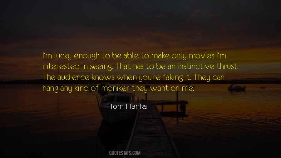 Quotes About Tom Hanks #132473