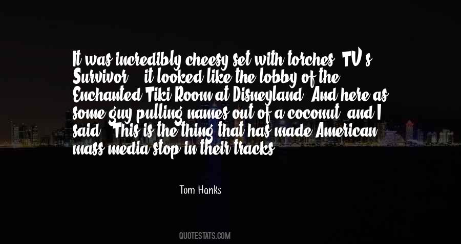 Quotes About Tom Hanks #1632