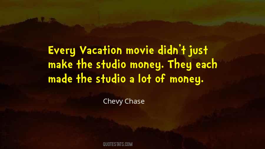 Quotes About Chevy Chase #710369