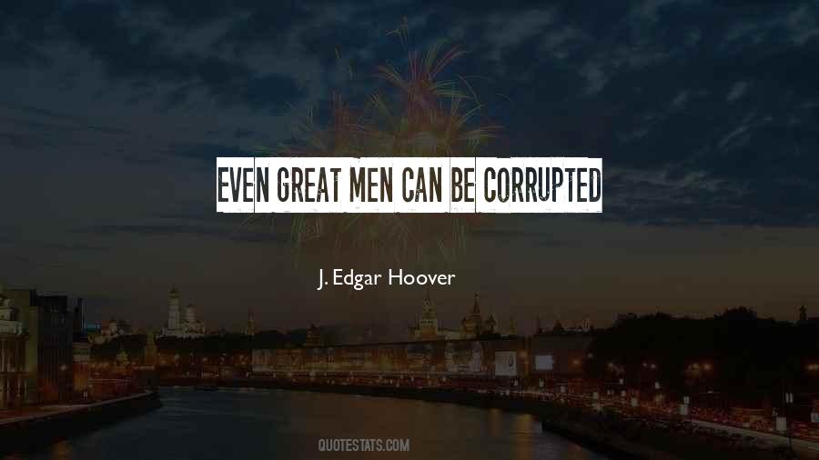 Quotes About J Edgar Hoover #1072483