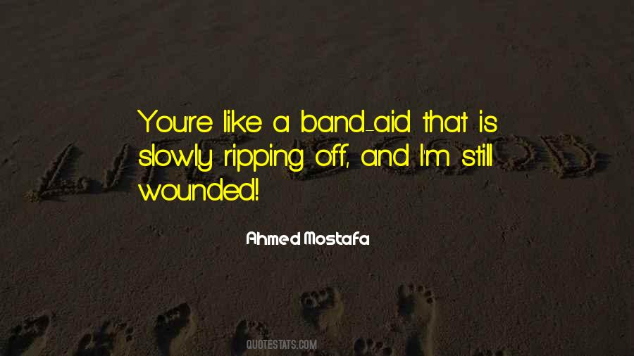 Ripping Off Band Aid Quotes #867542