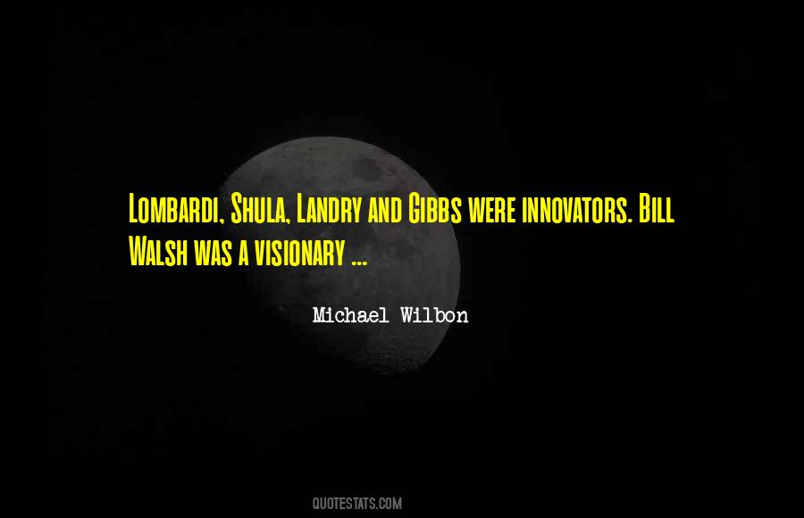 Quotes About Bill Walsh #1726560