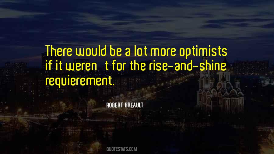 Rise & Shine Quotes #1262550