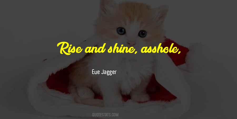 Rise & Shine Quotes #632824