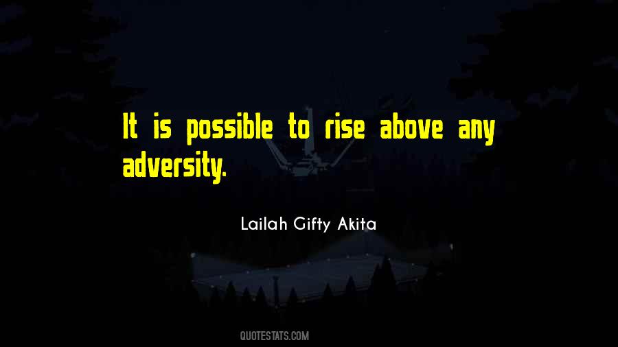 Rise Above Adversity Quotes #881831