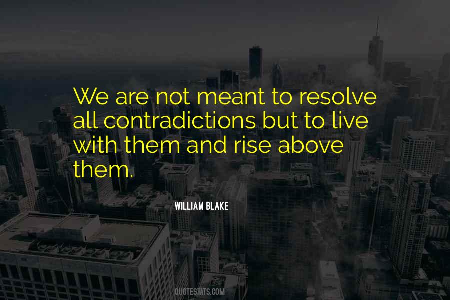 Rise Above Them Quotes #398589