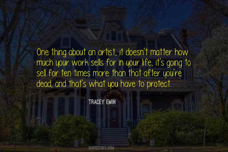 Quotes About Tracey Emin #964537