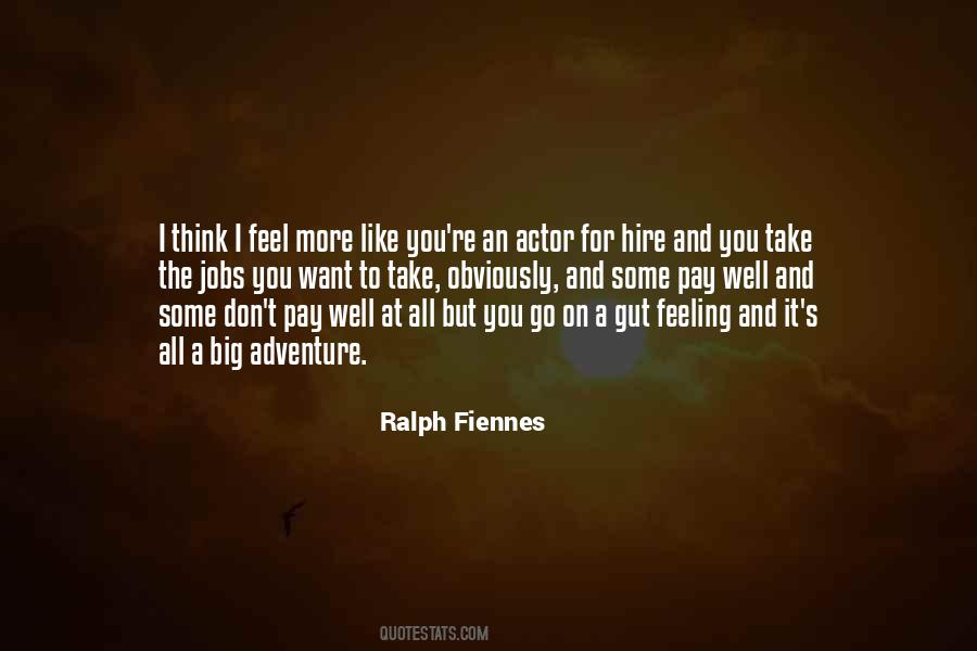 Quotes About Ralph Fiennes #1145257