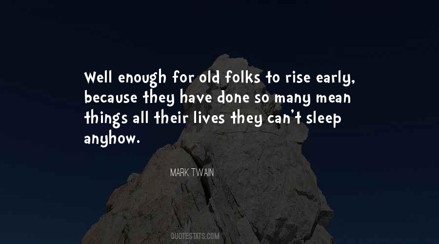 Rise Early Quotes #1228240