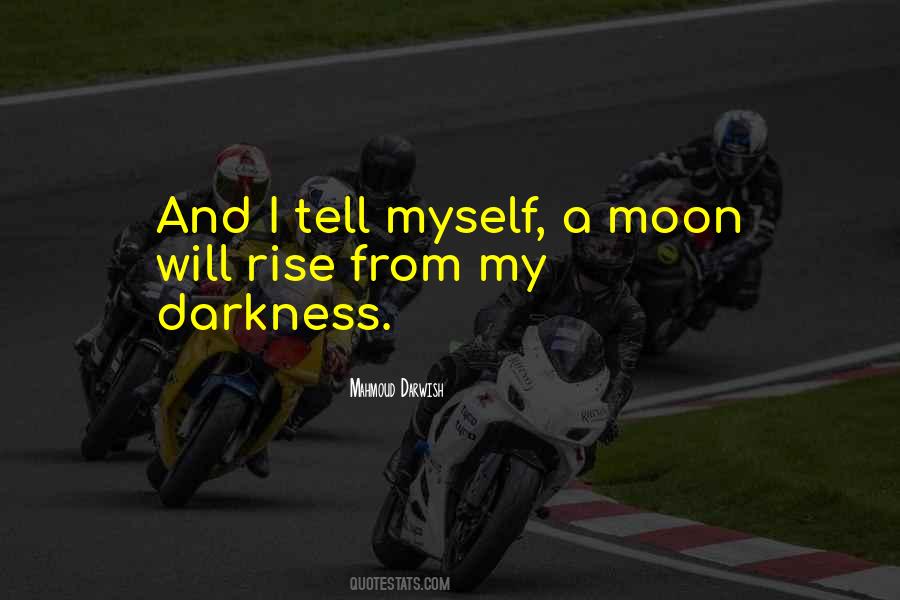 Rise From Darkness Quotes #1468332