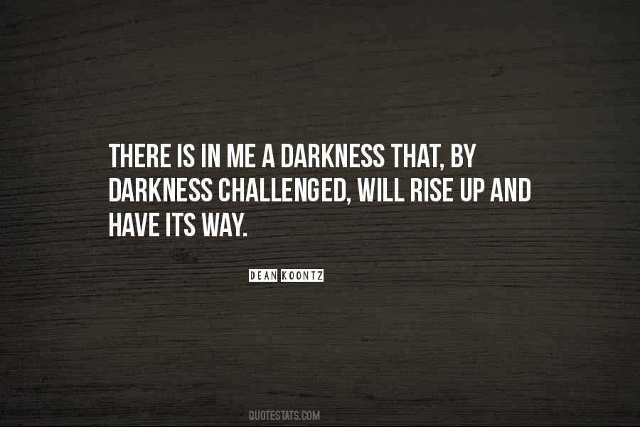 Rise From Darkness Quotes #1645029